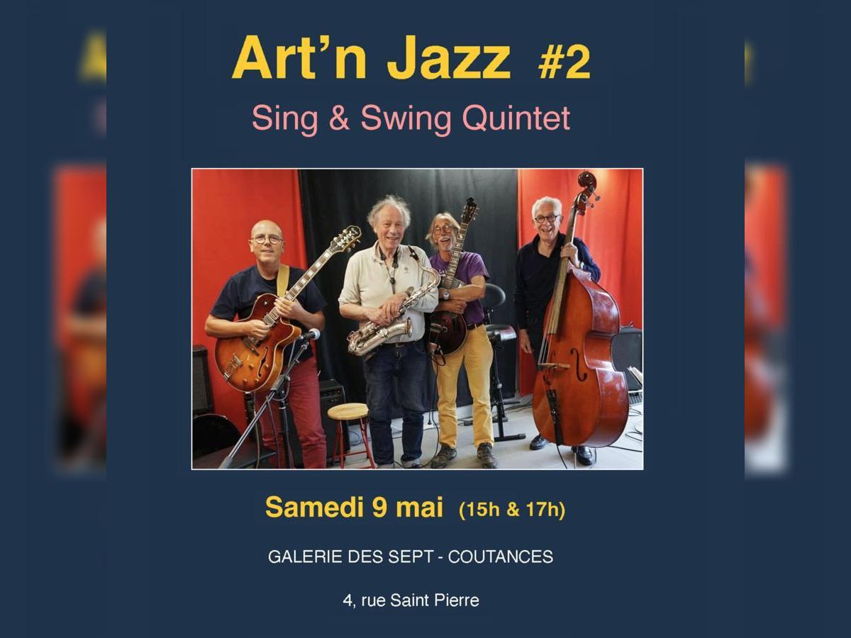 ARt 'N Jazz # 2 - Concert de Sing & Swing Quintet