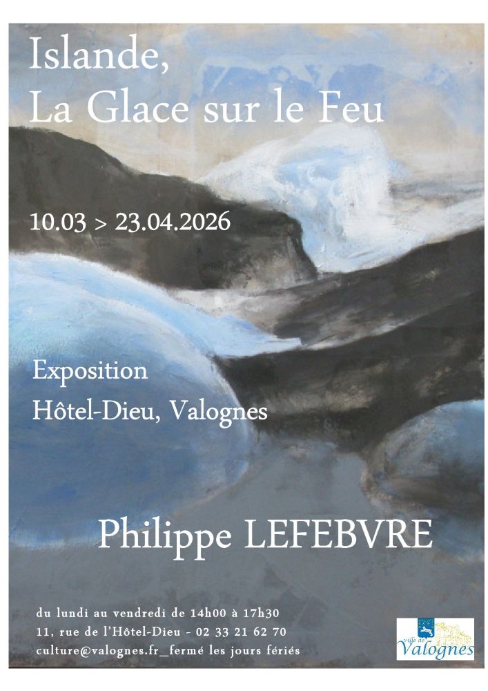 Exposition de peinture : "Islande, la Glace sur le Feu"