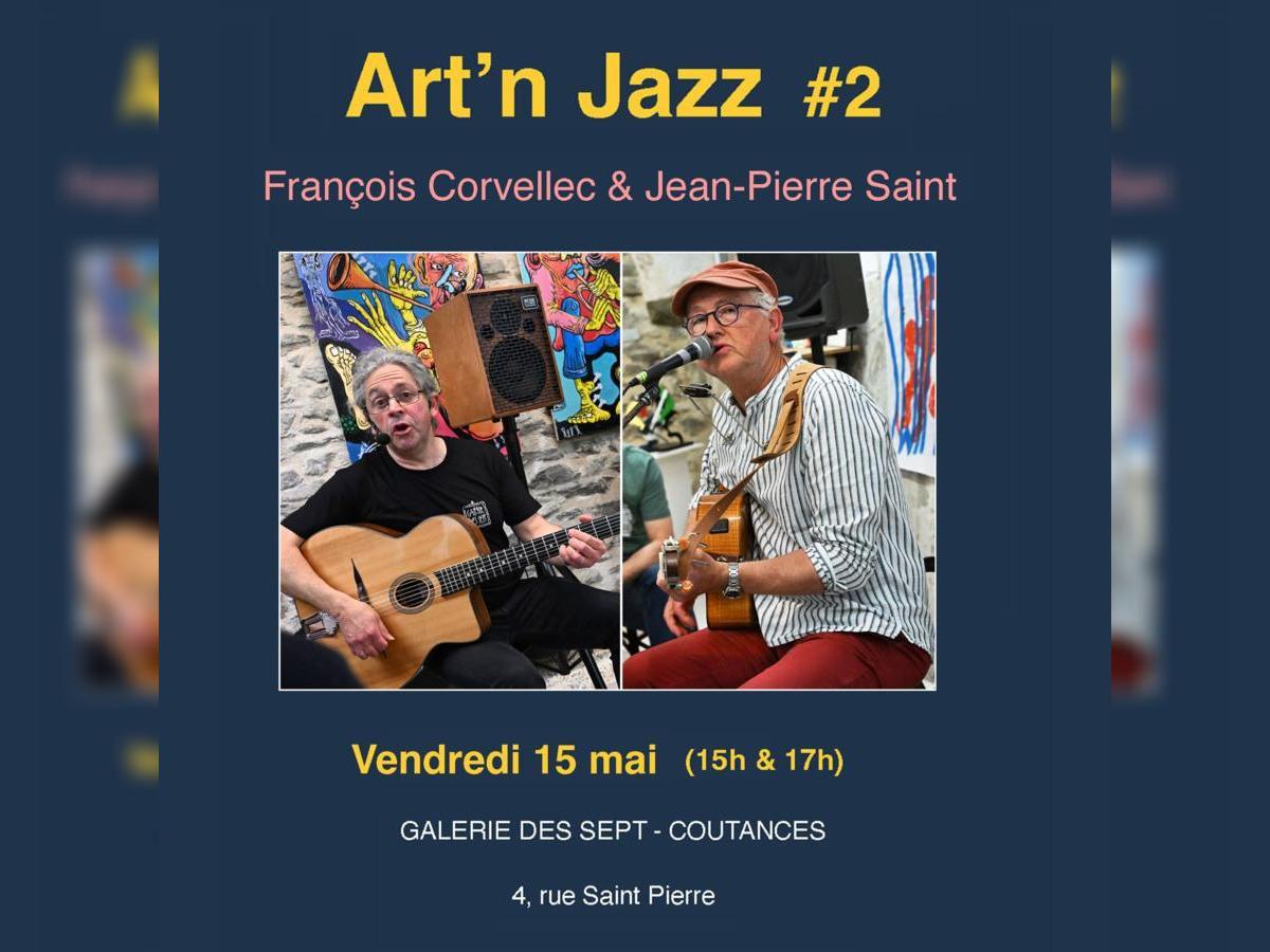 ARt 'N Jazz # 2 - Concert François Corvellec - Jean-Pierre Saint