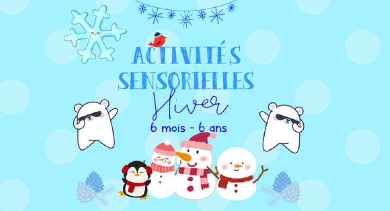 Activités Sensorielles "Hiver"