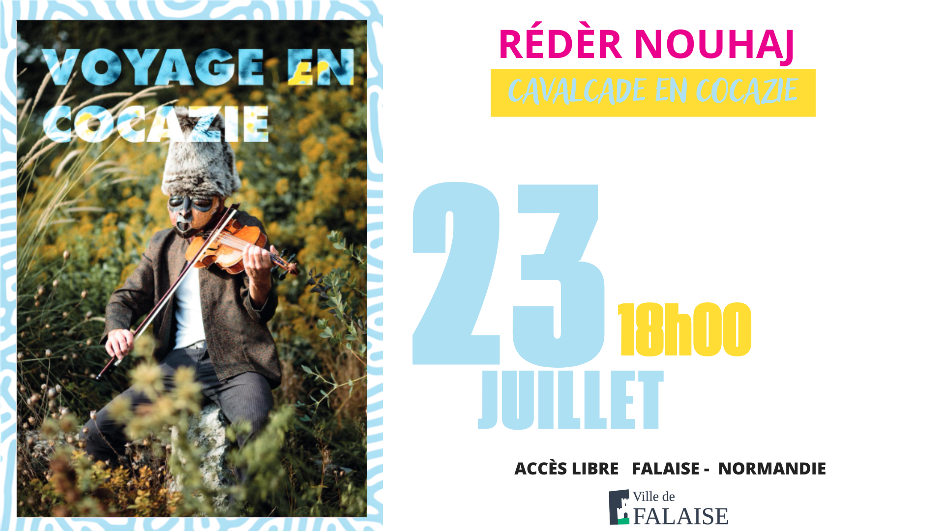 Festival les Faltaisies : Rédèr Nouhaj | Cavalcade en Cocazie