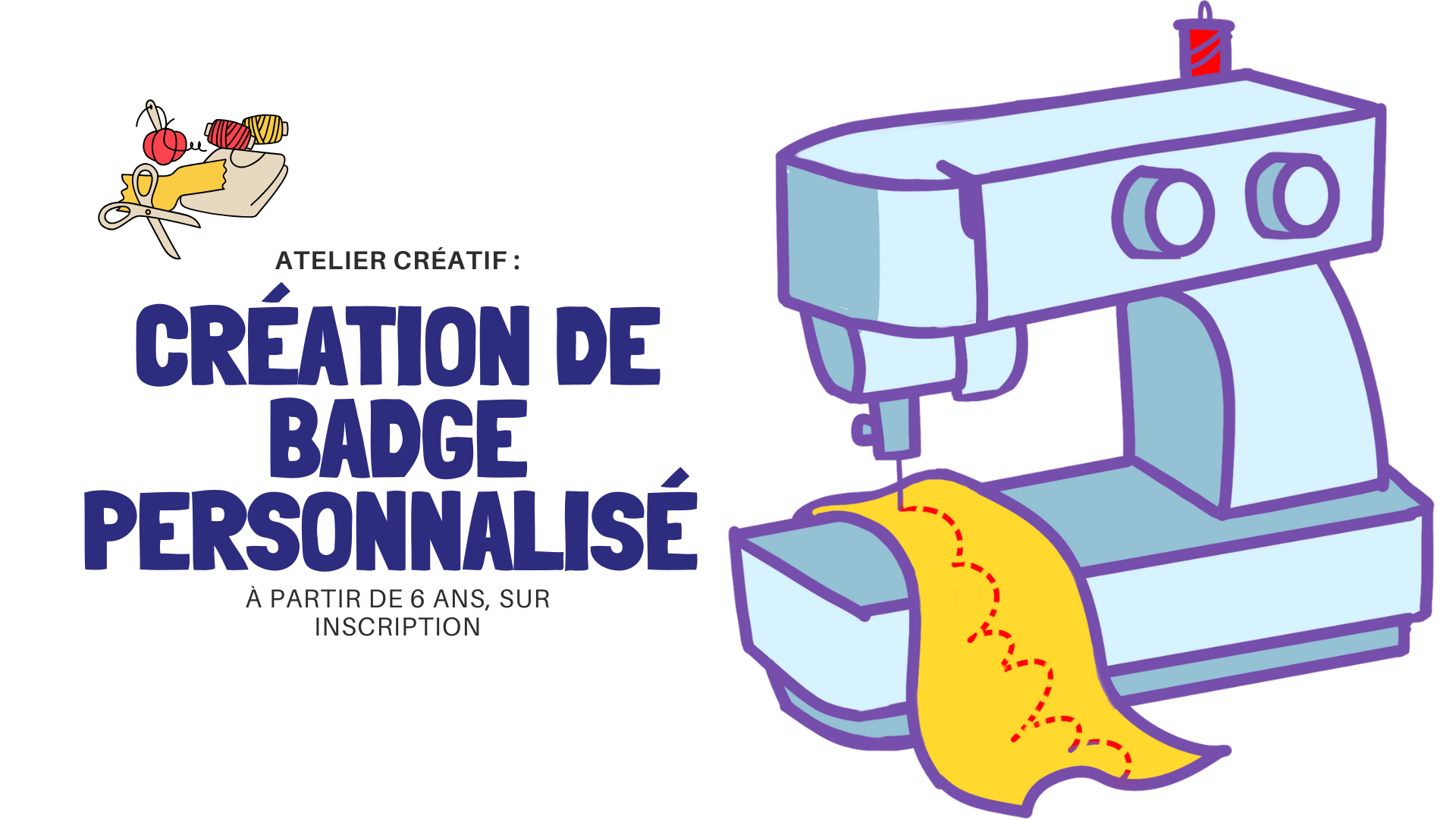 Atelier Créatif : badge personnalisé