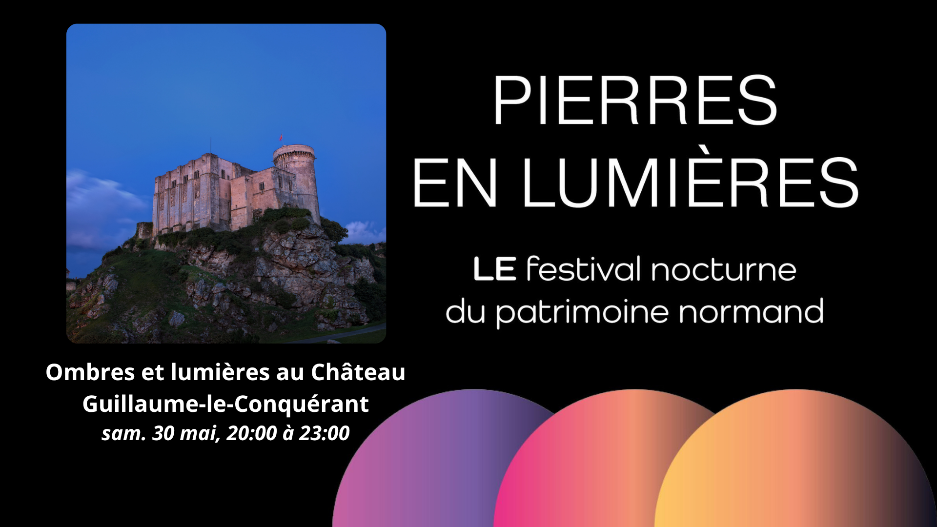 Pierres en Lumières au Château-Guillaume-Le-Conquérant — visuel événement