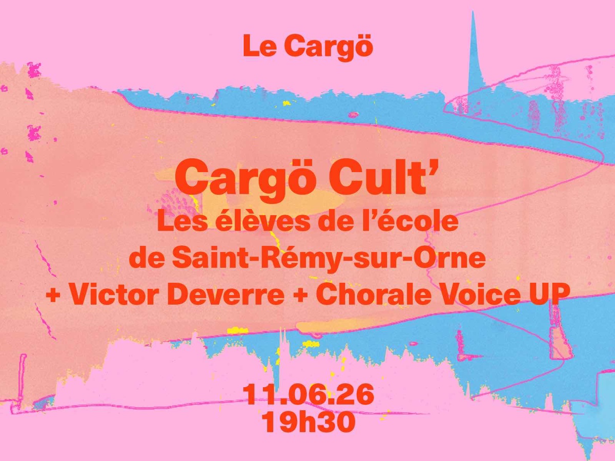 Cargö Cult' 2026 (Projet FAM + Victor Deverre + Chorale MEP)