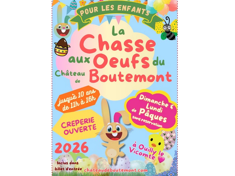 Chasse aux oeufs du Chateau de Boutemont les 5 et 6 avril
