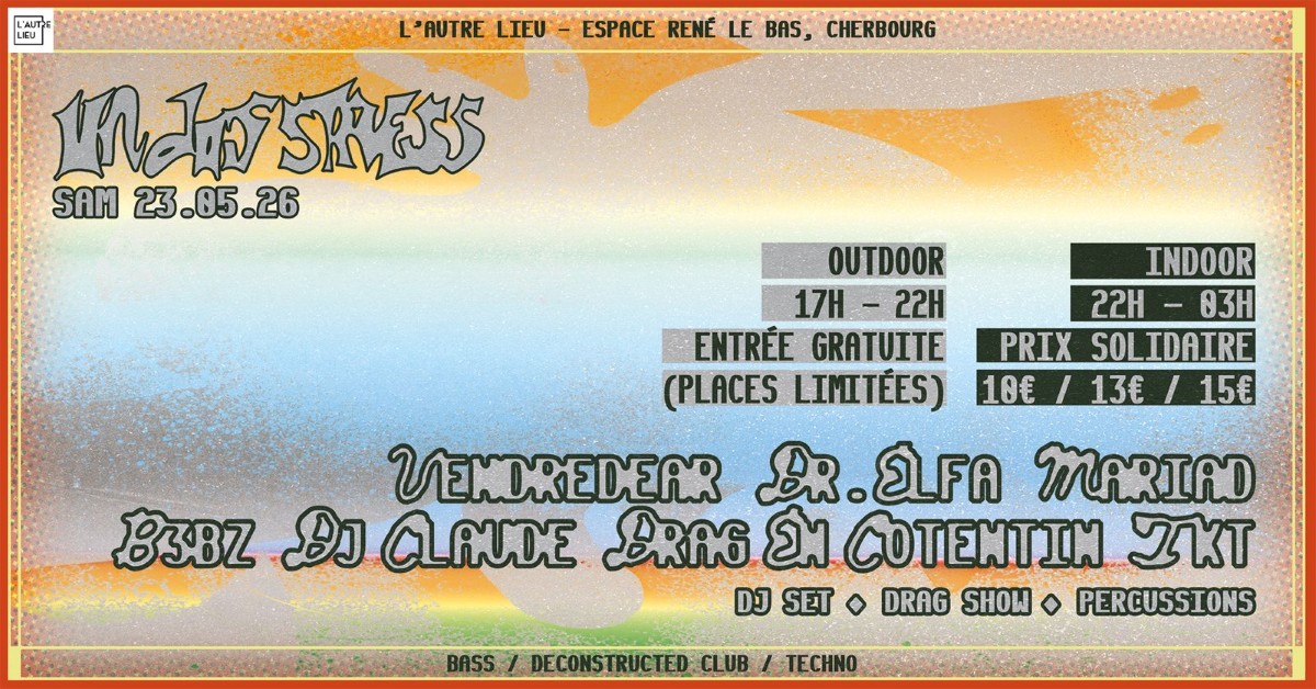 Un Dos Stress #3 - Outdoor et indoor (Bar et P200) — visuel événement