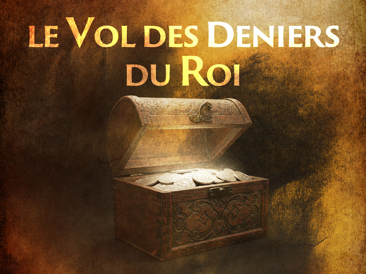 Château Gaillard : Le Vol des Deniers du Roi