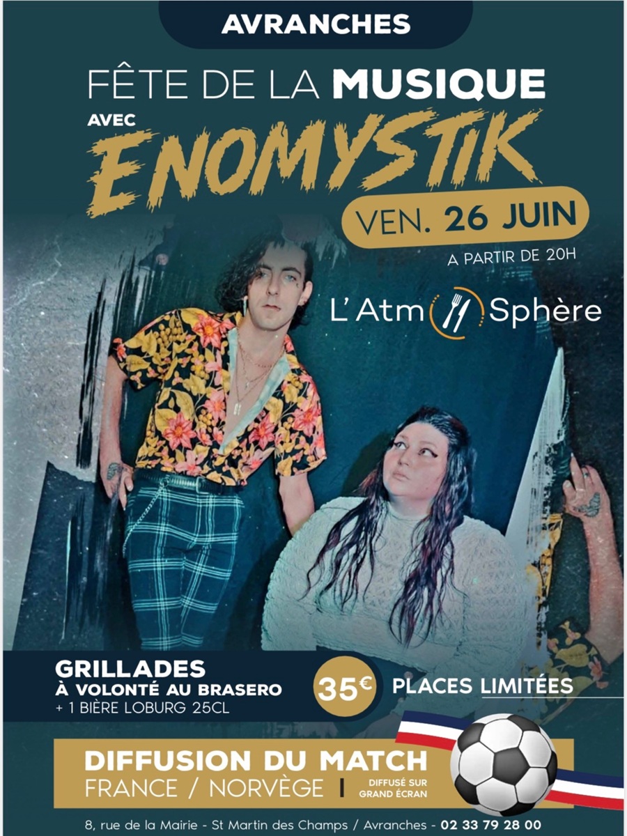 Fête de la musique L’Atm O Sphère « Enomystik » et diffusion du match des bleus