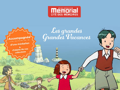 L'été au Mémorial de Caen - Ciné Famille - "Les Grandes Grandes Vacances"