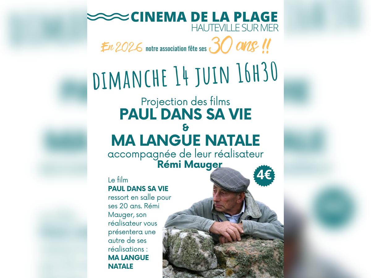 Projection et rencontre : "Paul dans sa vie" & "Ma langue natale" avec Rémi Mauger