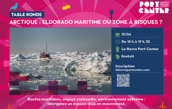 Table ronde : Arctique - eldorado maritime ou zone à risques ? Mercredi 15