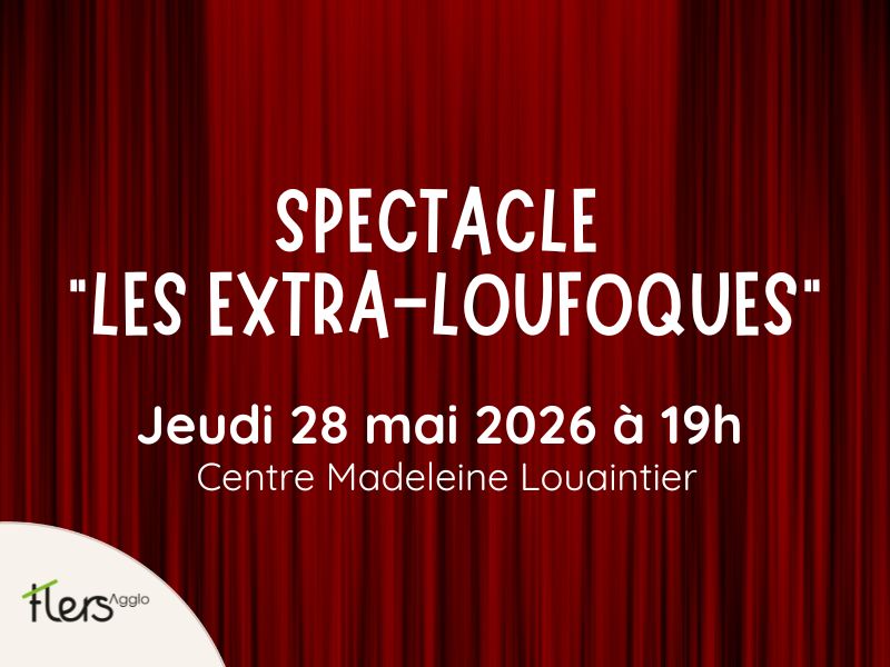 Spectacle de théâtre "Les extra-loufoques"