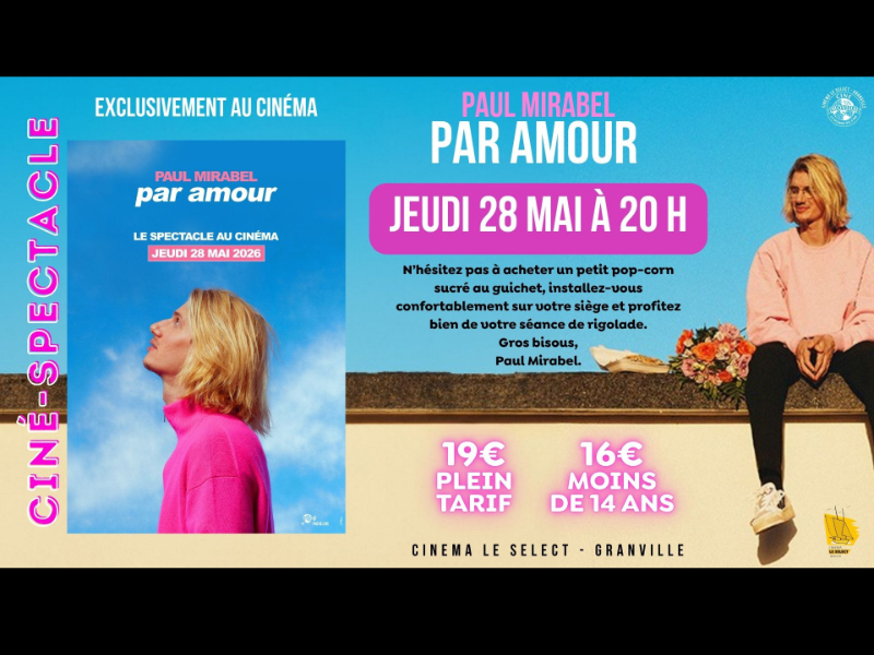 Ciné-spectacle : Paul Mirabel - Par amour — visuel événement