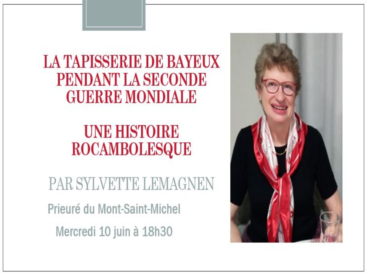 La Tapisserie de Bayeux pendant la seconde guerre - Une histoire rocambolesque