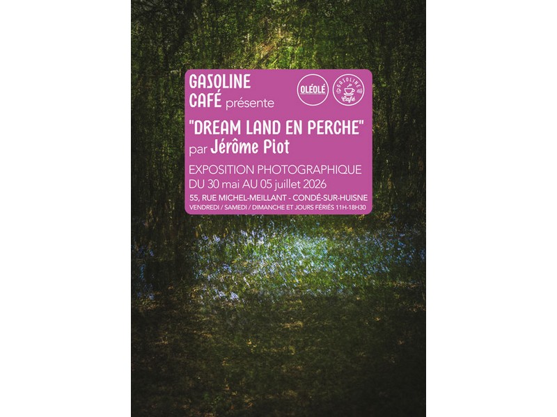 "DREAM LAND EN PERCHE" - Exposition photographique