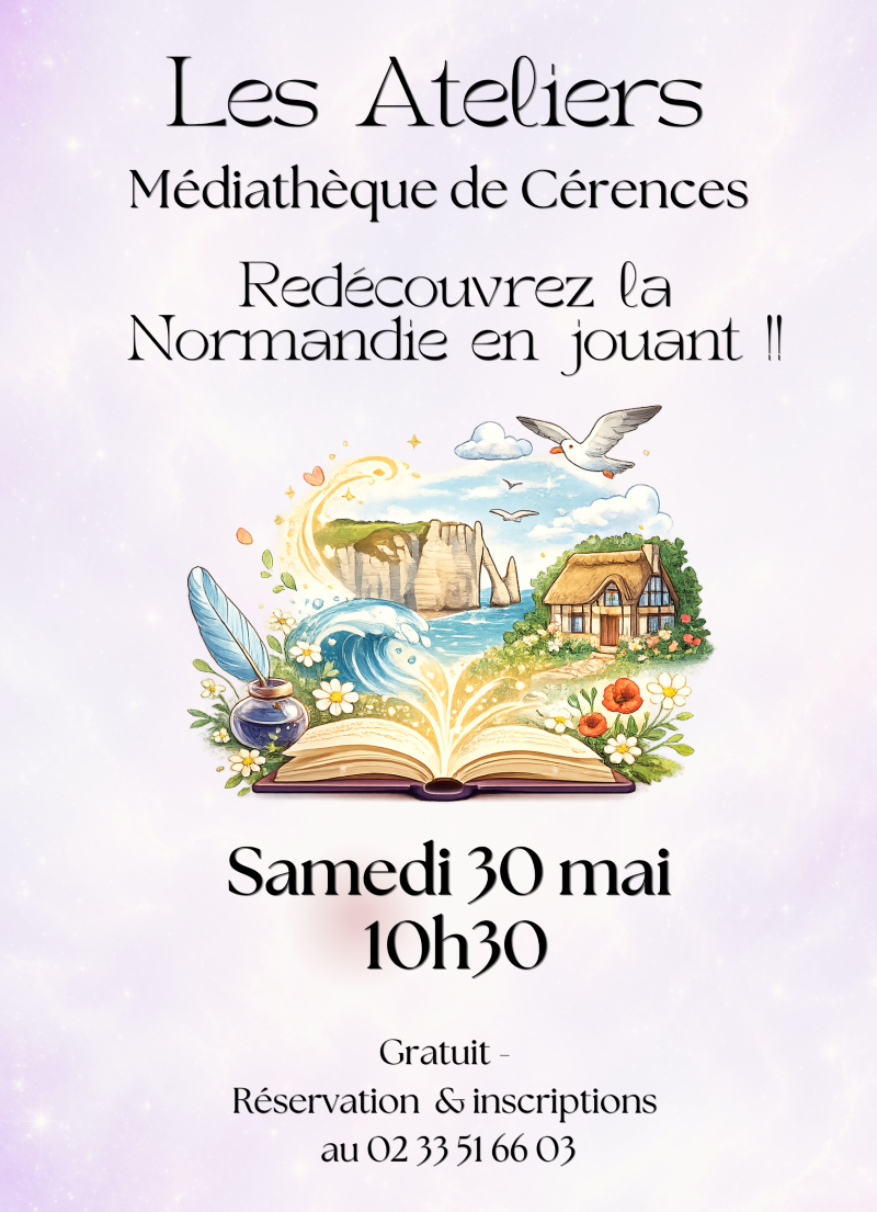 Redécouvrez la Normandie en jouant !